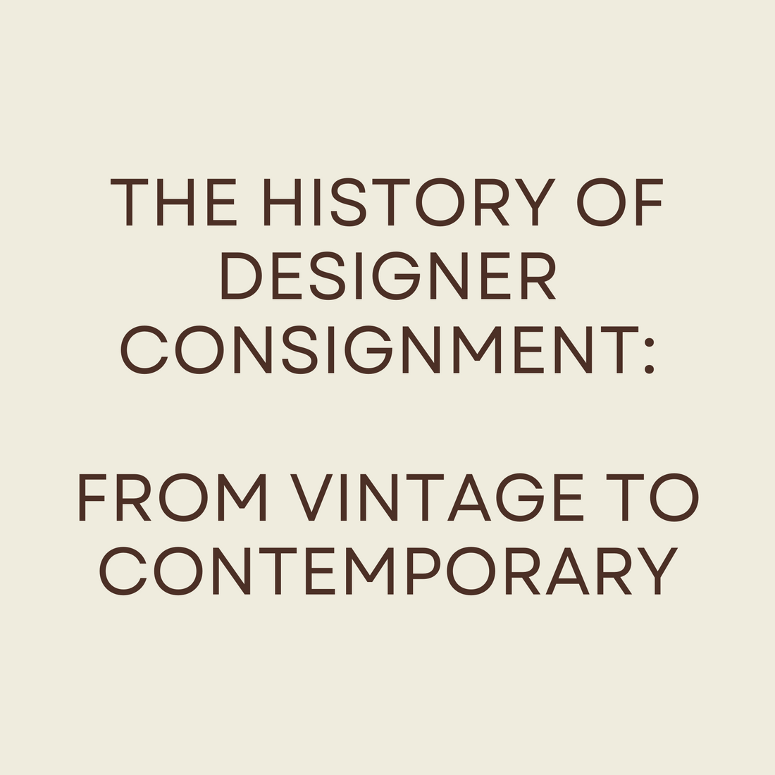 The History of Designer Consignment: From Vintage to Contemporary